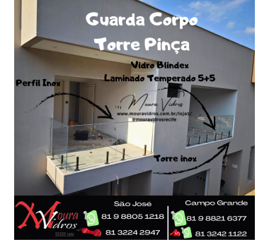 GUARDA CORPO EM VIDRO BLINDEX COM TORRE PINÇA INOX